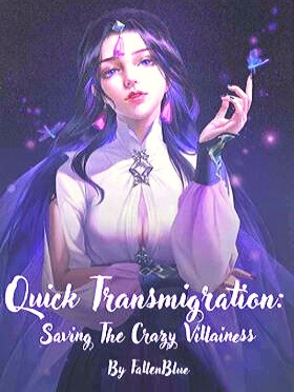 Quick Transmigration: Saving The Crazy Villainess