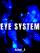 Eye System