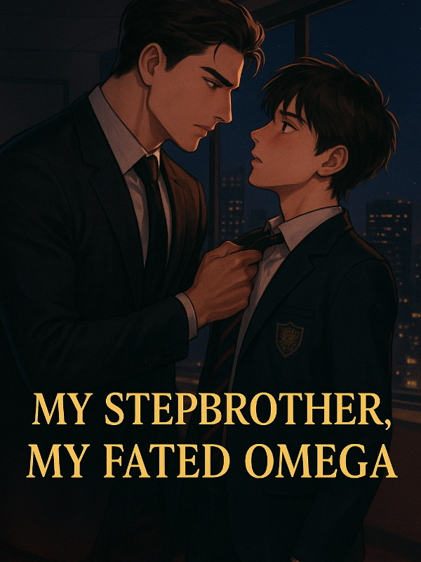 [BL]My Stepbrother, My Fated Omega