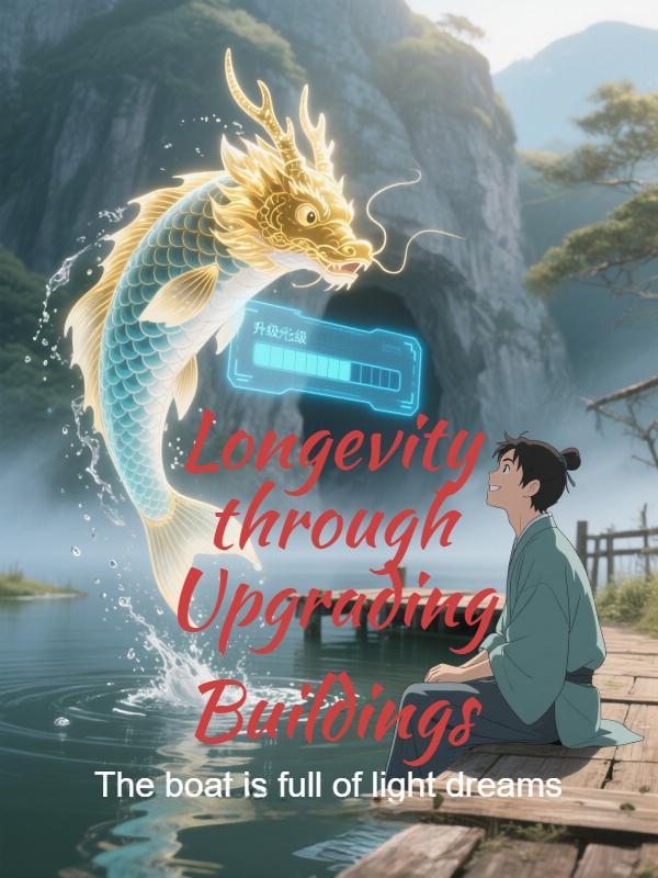 Longevity through Upgrading Buildings