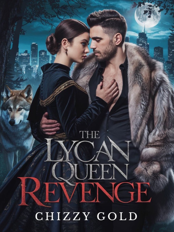 THE LYCAN QUEEN REVENGE THE LYCAN QUEEN REVENGE