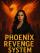 Phoenix Revenge System Phoenix Revenge System