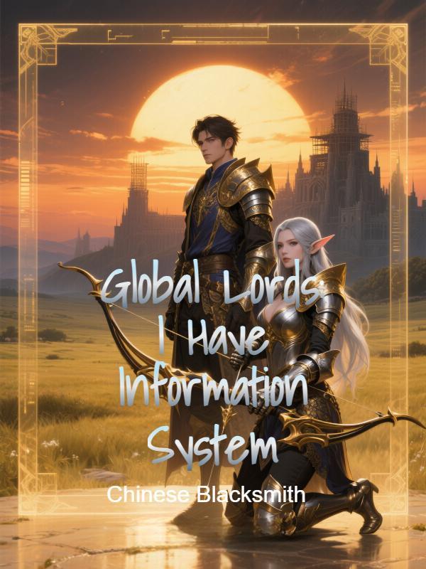 Global Lords: I Have Information System Global Lords: I Have Information System
