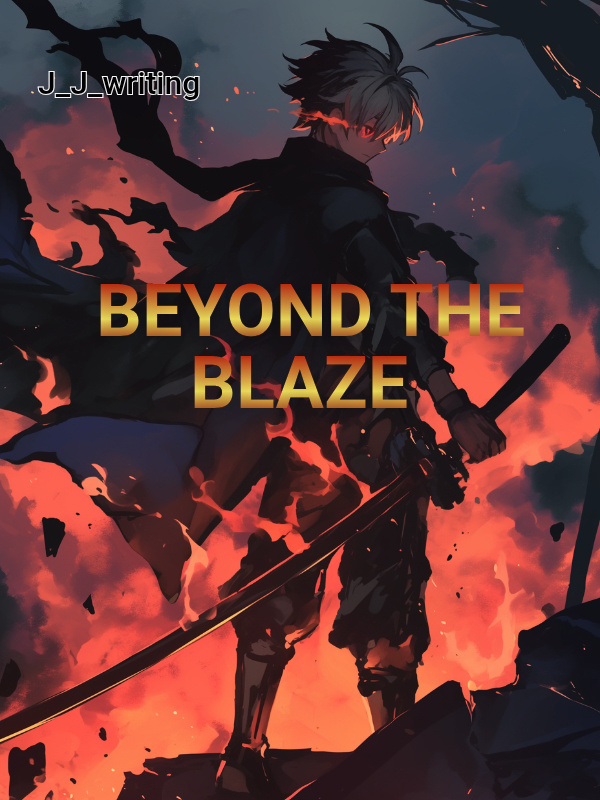 BEYOND THE BLAZE BEYOND THE BLAZE