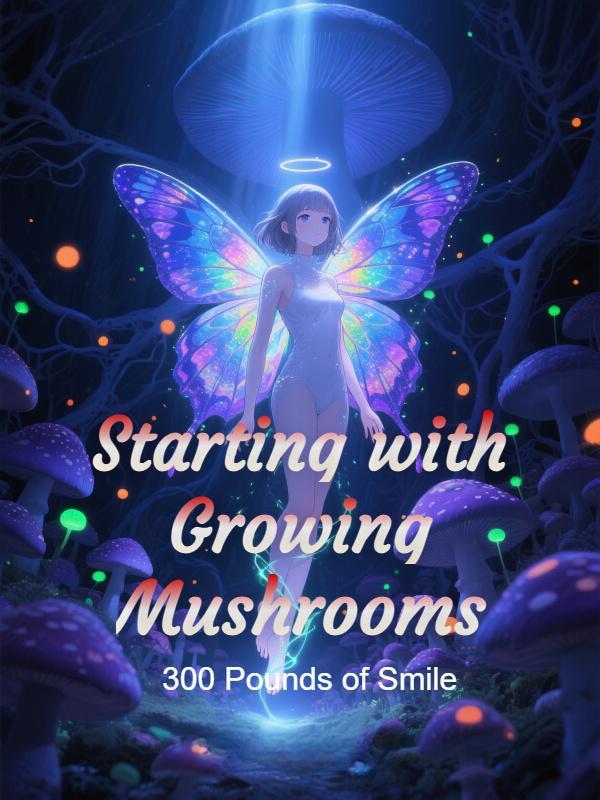 Starting with Growing Mushrooms