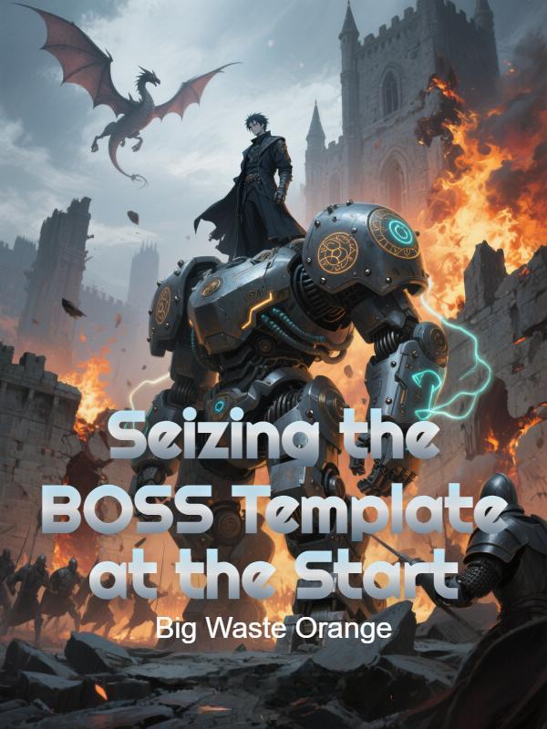 Seizing the BOSS Template at the Start