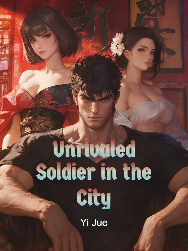 Unrivaled Soldier in the City