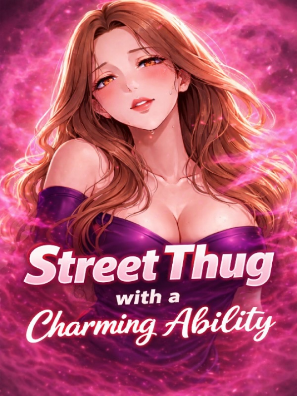 Street thug with a charming ability