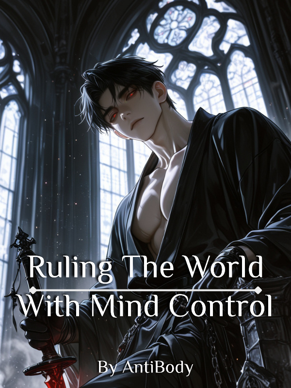 Ruling The World With Mind Control