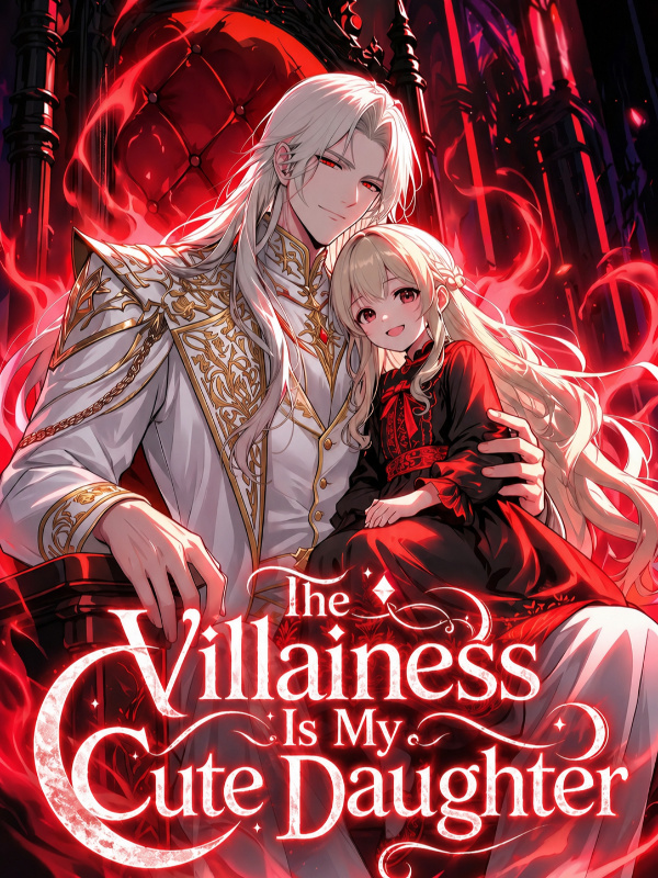 The Villainess Is My Cute Daughter