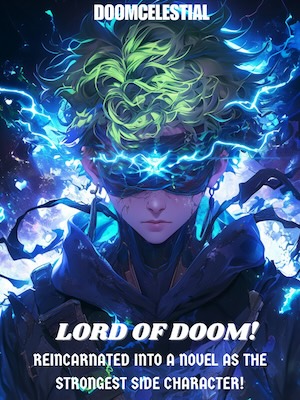 Lord Of Doom!Reincarnated Into a Novel as the Strongest Side Character