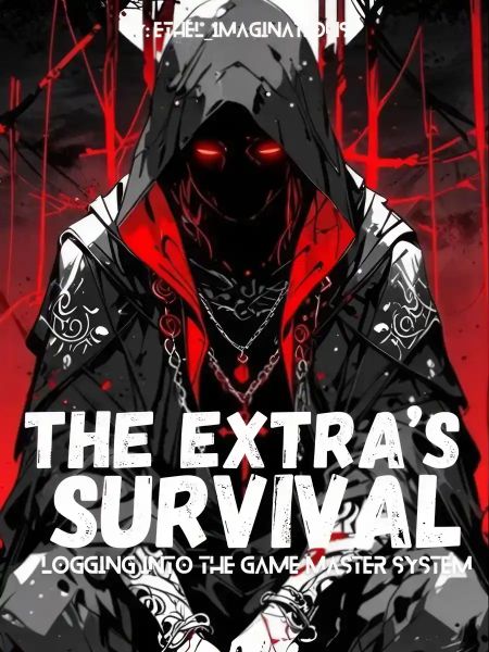 The Extra's Survival: Logging into the Game Master System!