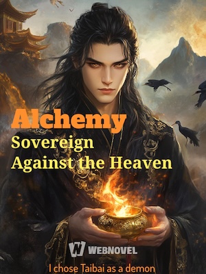 Alchemy Sovereign Against the Heaven