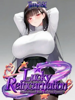 LUCKY REINCARNATION: REINCARNATED WITH A HAREM SYSTEM