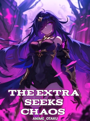 The Extra Seeks Chaos