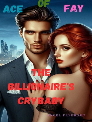 THE BILLIONAIRE'S CRYBABY