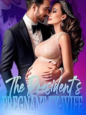 The President's Pregnant, Ex-Wife