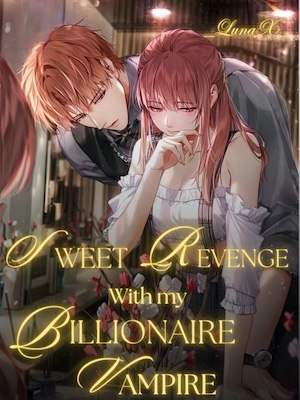 Sweet Revenge With My Billionaire Vampire