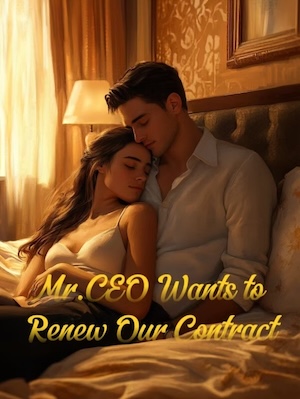 Mr. CEO Wants to Renew Our Contract