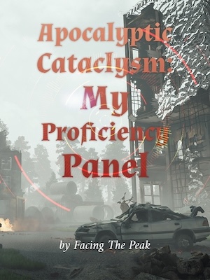 Apocalyptic Calamity: My Proficiency Panel