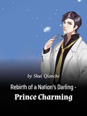 Rebirth of a Nation's Darling - Prince Charming