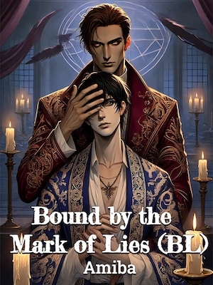 Bound by the Mark of Lies (BL)